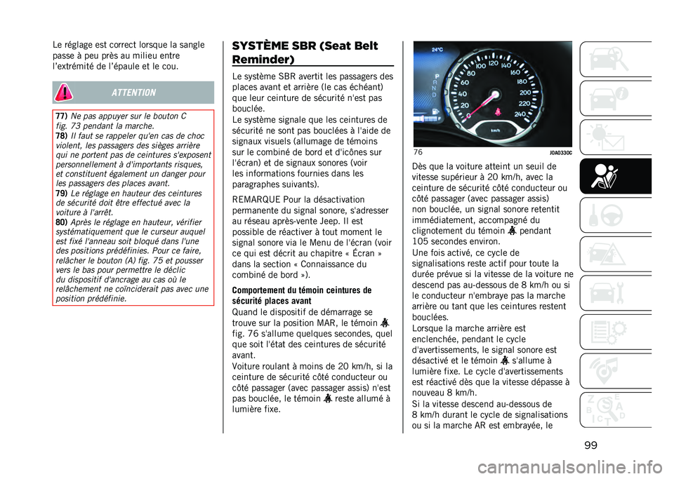 JEEP RENEGADE 2021  Notice dentretien (in French) ����	 �������	 �	�� �
����	�
� �������	 �� ������	
�����	 �! ��	� ���� �� �����	� �	����	
��<�	�������� ��	 ��<������	 �	� ��	 �
���