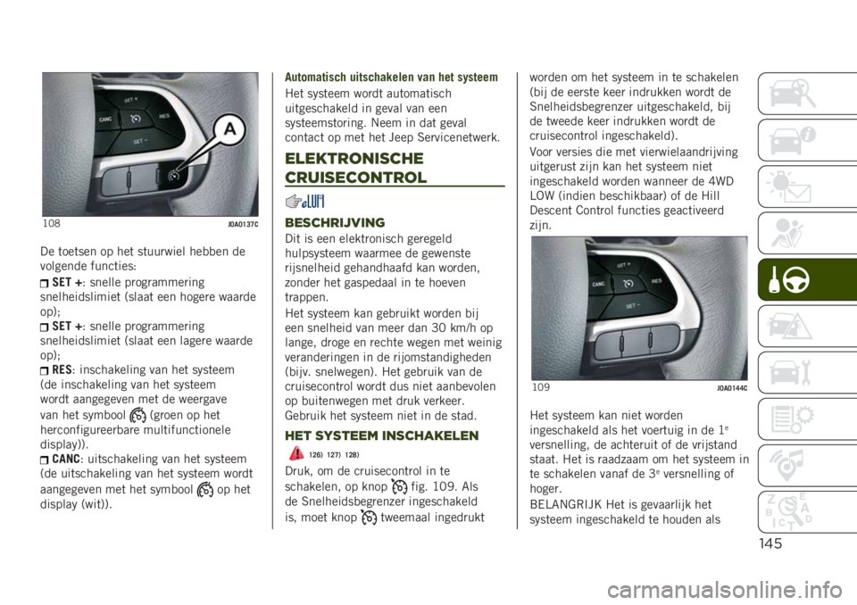 JEEP RENEGADE 2019  Instructieboek (in Dutch) "&’
�?�3�2��;�
�;�D�=�C�0
�� �	���	��� �� ���	 ��	���
���� ���
�
�� ��
�������� �����	����*
�2��5 �N�* ������ ��
���
�����
���
�����