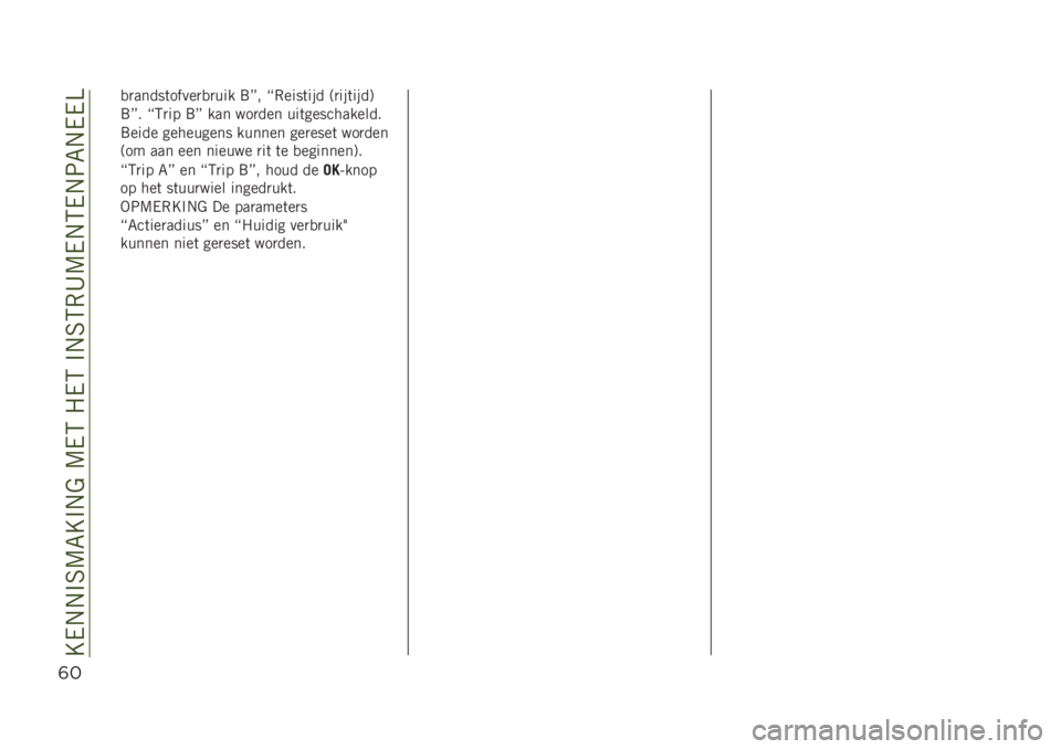 JEEP RENEGADE 2019  Instructieboek (in Dutch) (#
�
�
�����	�����
�
�
��� �9�P� �O�-����	��� �<�
���	����=
�9�P� �O�6�
�� �9�P ��� ���
��� ���	�����������
�9���� ��������� ������ �