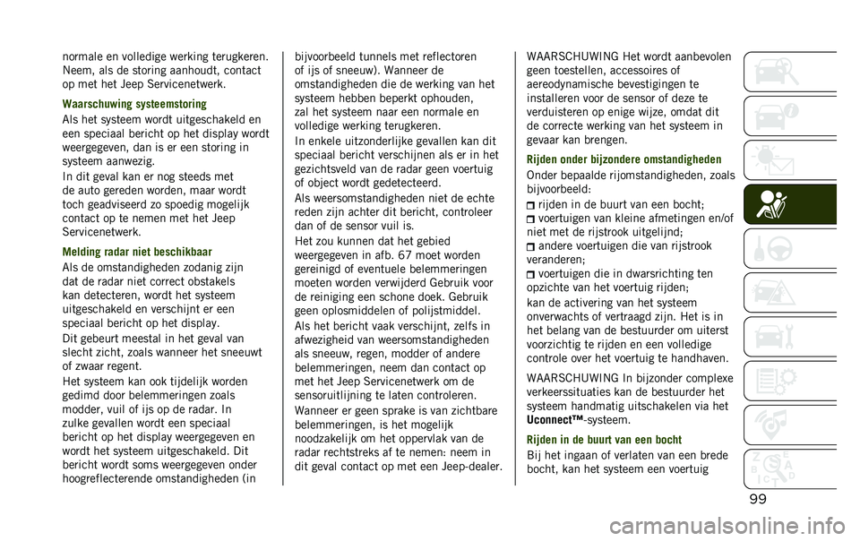 JEEP RENEGADE 2020  Instructieboek (in Dutch) �����
���� �� ��������� ���
���� �	��
�����
���
�.���� ��� �� ��	��
��� ��������	� ����	���	
�� ���	 ���	 ���� �6��
�������
