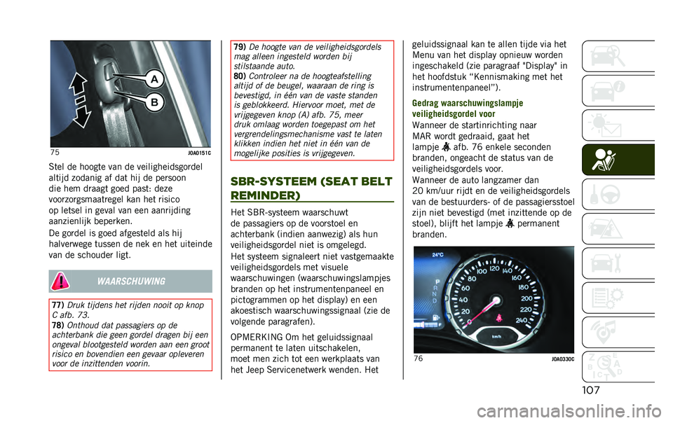 JEEP RENEGADE 2020  Instructieboek (in Dutch) ���
�J�+
��;�
�;�D�F�D�0
�6�	�� �� �����	� ��� �� ��������������
���
���	��� ������� �� ���	 ��� �� ���
����
��� ��� ��
����	 ��