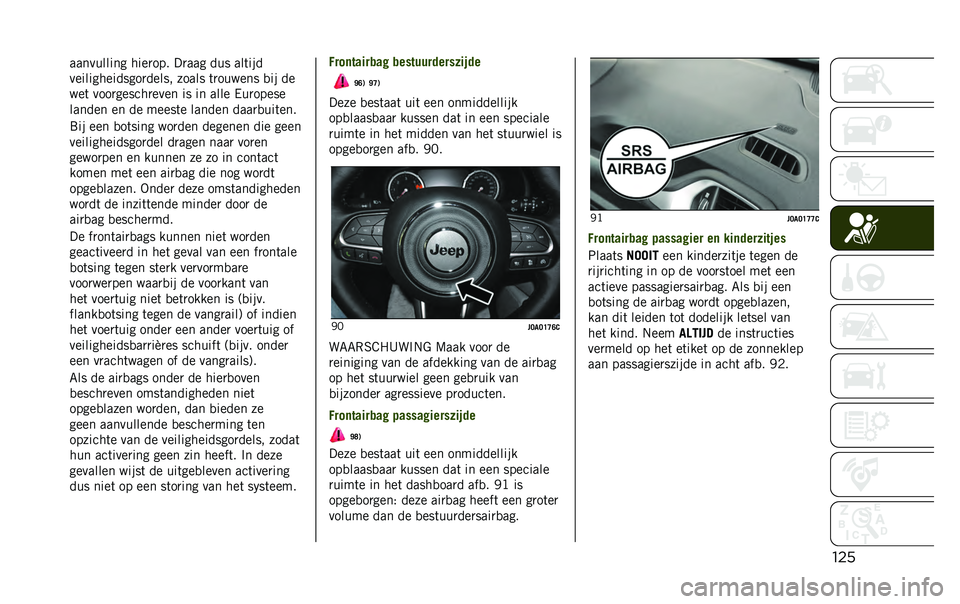 JEEP RENEGADE 2020  Instructieboek (in Dutch) ������������� ����
��� ��
��� ��� ���	���
��������������
����� ����� �	�
������ �
�� ��
���	 ����
������
���� �� �� �