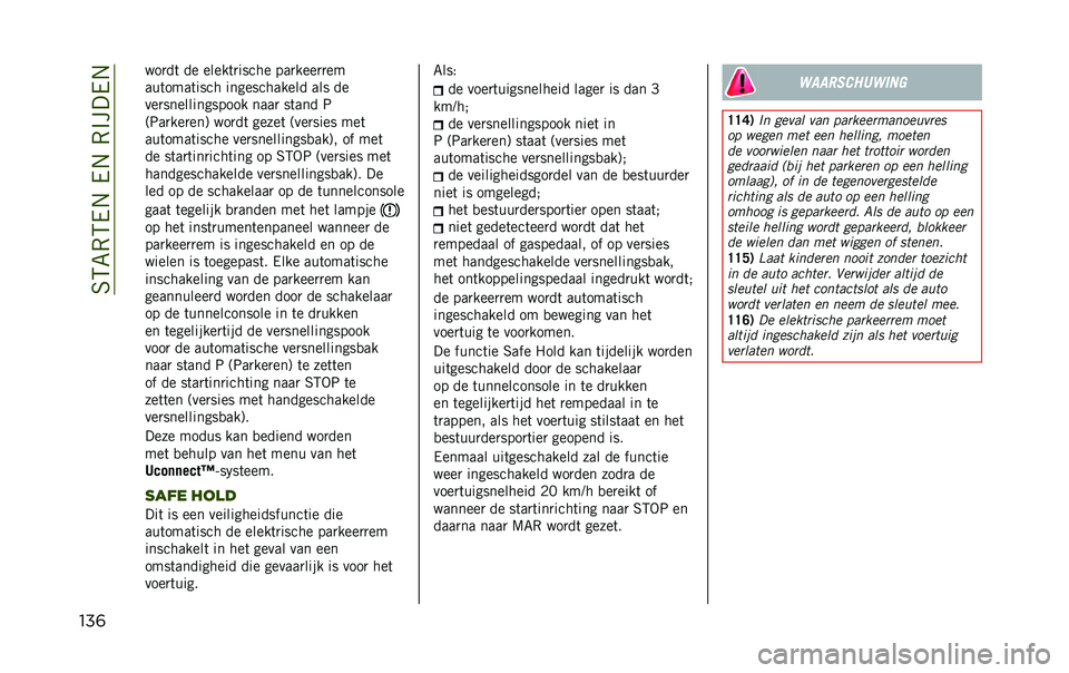 JEEP RENEGADE 2020  Instructieboek (in Dutch) ��6�5�7�,�5�/�.��/�.��,�#���/�.
���	 ���
��	 �� �����	�
����� ���
����
�
��
���	����	���� ������������ ��� ��
���
������������� ��