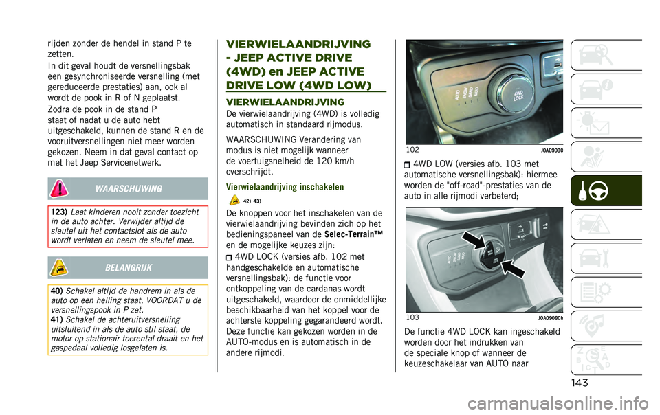 JEEP RENEGADE 2020  Instructieboek (in Dutch) ����
����� ������
 �� ������ �� ��	��� �: �	�
���	�	���
�#� ���	 ����� �����	 �� ���
����������
��
��� ���� ����
�������
��