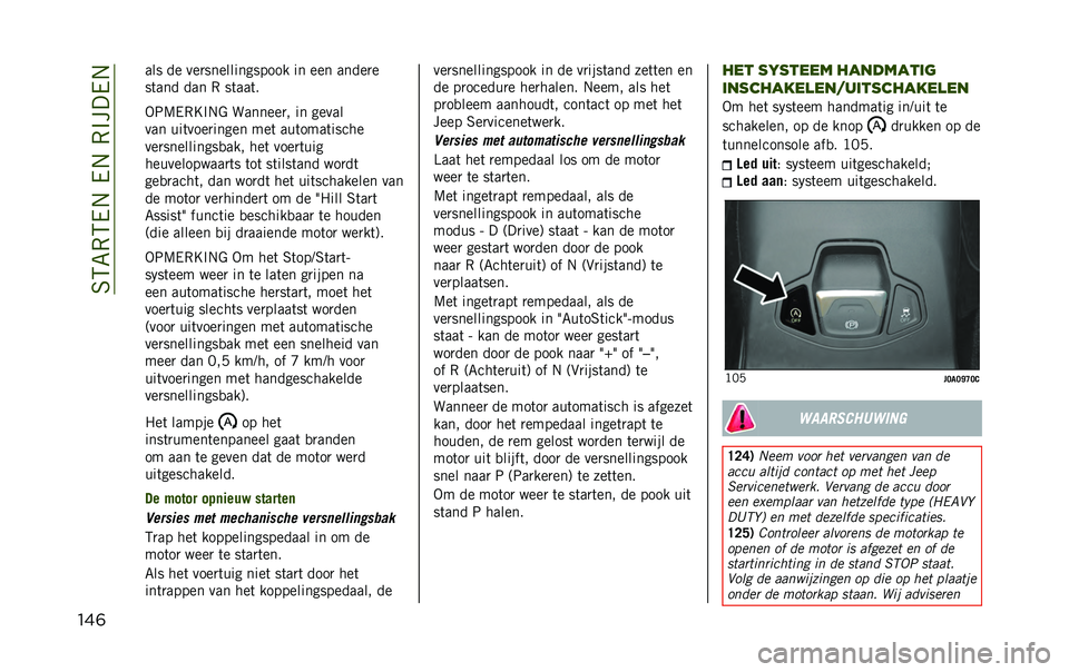 JEEP RENEGADE 2020  Instructieboek (in Dutch) ��6�5�7�,�5�/�.��/�.��,�#���/�.
���	 ��� �� ���
������������� �� ��� �����
�
��	��� ��� �, ��	���	�
�-�:�9�/�,�E�#�.�& �������
� �� �����
