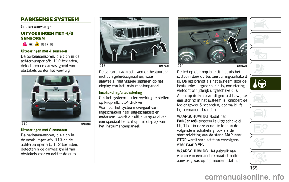 JEEP RENEGADE 2020  Instructieboek (in Dutch) ������������ �������
�;������ ���������<
����������	�� ��� �;��<
��������
�D�=�A�. �F�<�. �F�=�. �F�B�.
�8��������	�!��	 �$�� �B ���
