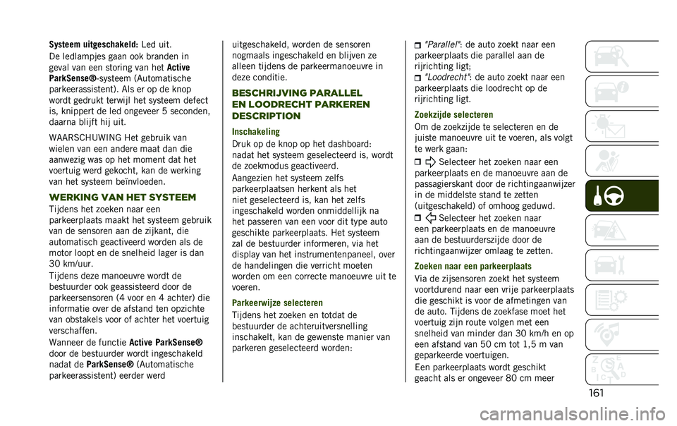 JEEP RENEGADE 2020  Instructieboek (in Dutch) ��	��2�1�����$ ����!����������(
�=�� ���	�
�� ���������� ���� ��� �
�
����� ��
����� ��� ��� ��	��
��� ��� ���	 �
�����
�7��