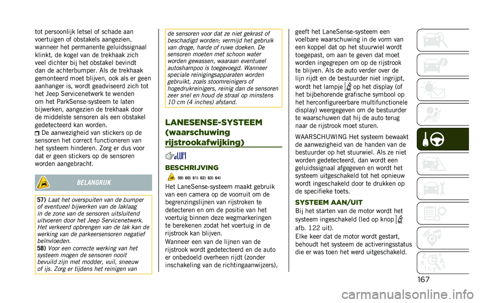 JEEP RENEGADE 2020  Instructieboek (in Dutch) ��	�
�	��	 ���
�������� ���	��� �� ������ ���
����
�	����� �� ��
��	����� ����������
�������
 ���	 ���
������	� ���������