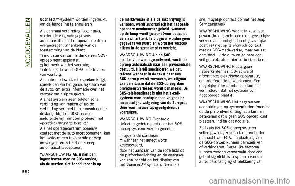 JEEP RENEGADE 2020  Instructieboek (in Dutch) ��.�-�-��&�/��7�=�=�/�.
��� �8���	�	����I
��� ��	��� ���
��� ������
���	�
�� �� ��������� �	� �������
���
�7�� ������� ���
�
������