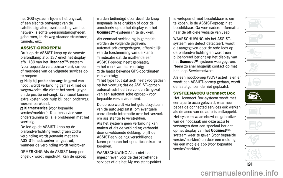 JEEP RENEGADE 2020  Instructieboek (in Dutch) ������	 �6�-�6��� ��	��� �	������ ���	 ��������
�� ��� ������	� ���	������	 ��� ��
���	������	��������� ����
�
�����	��� ��