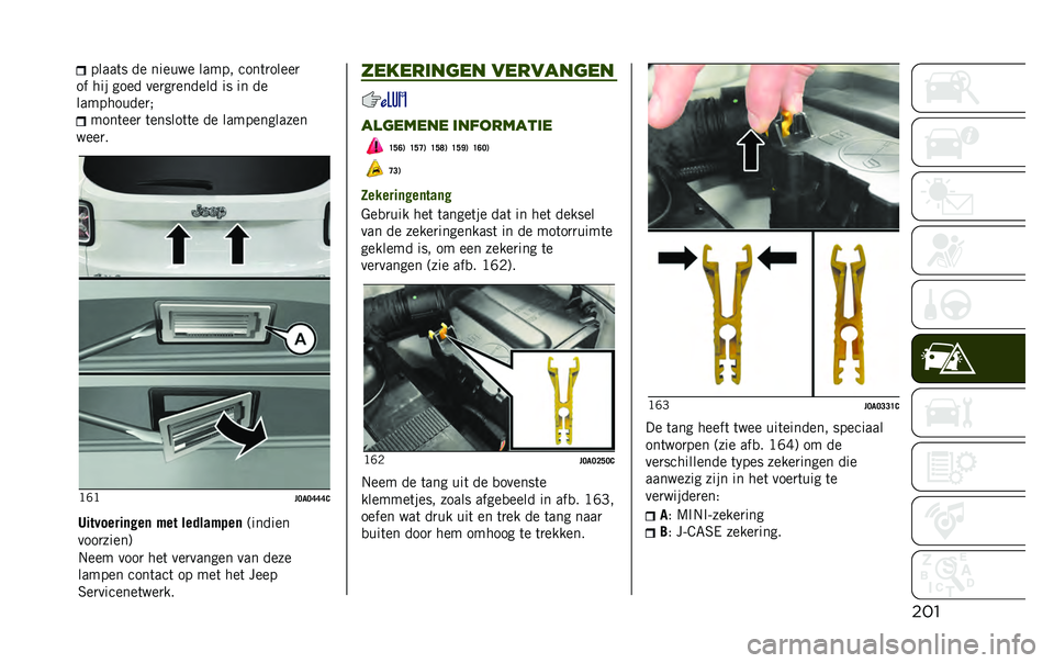 JEEP RENEGADE 2020  Instructieboek (in Dutch) ��������	� �� ������ ����� ����	�
�����

�� ��� ���� ���
��
������ �� �� ��
����������
� ����	���
 �	������	�	� �� �����