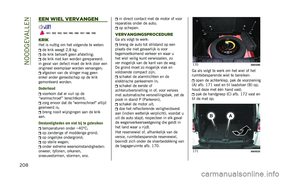 JEEP RENEGADE 2020  Instructieboek (in Dutch) ��.�-�-��&�/��7�=�=�/�.
��� ��� ����
 �������	��
�D�A�D�. �D�A�<�. �D�A�=�. �D�A�B�. �D�A�F�. �D�A�A�. �D�A�C�. �D�A�E�. �D�A�J�.
����
�"��	 �� ���	�	�� �� ���	 ��