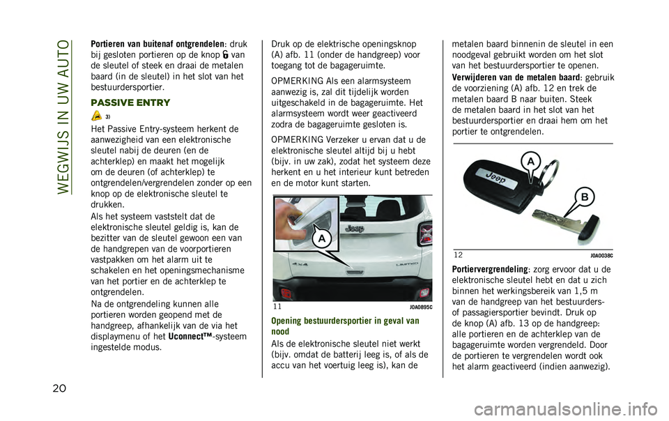 JEEP RENEGADE 2020  Instructieboek (in Dutch) ���/�&��#��6��#�.��A���7�A�5�-
�� �7��������	 ���	 ������	�� ��	��!���	�����	
�) ��
��
�
�� ������	�� ���
�	���
�� �� �� ���� ���
�� �