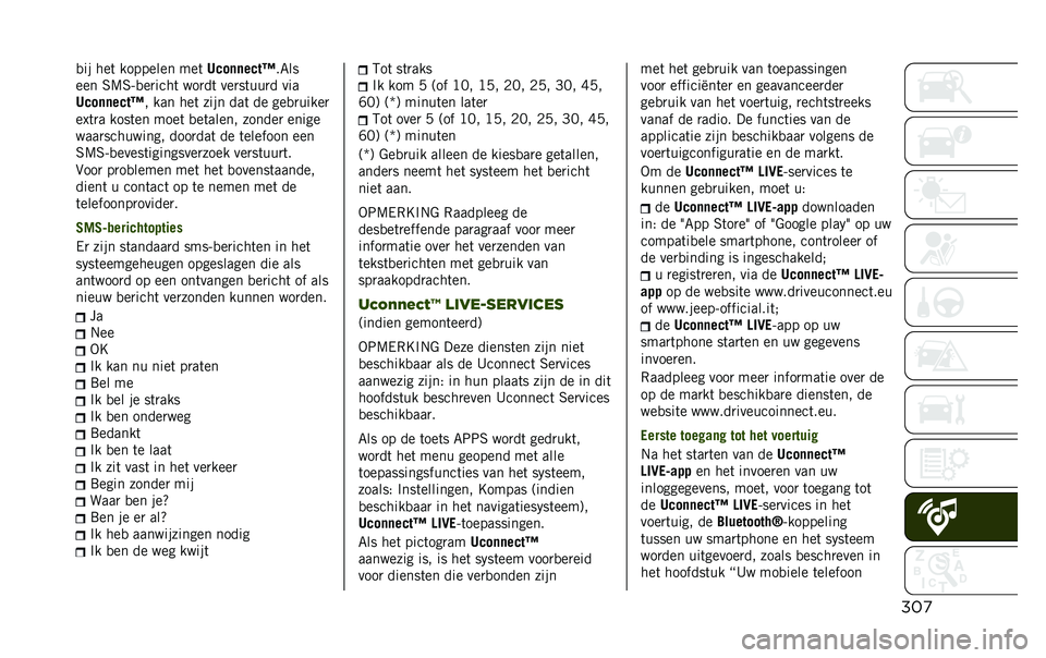 JEEP RENEGADE 2020  Instructieboek (in Dutch) �	�
���� ��� ���A�A���� ���
����������&�,��

��� �)�-�)�9������� �
���� ����
����� ���
��������� �" ��� ��� �%��� ��� �� ���