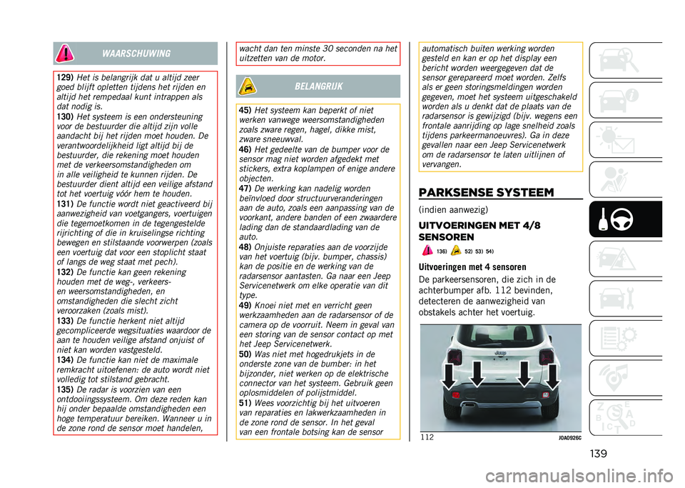 JEEP RENEGADE 2021  Instructieboek (in Dutch) �������������	�
�
�D�<�J�. �3�� �	� ����
����	��
 ��
� � �
���	�� ����
���� ���	��� �������� ��	����� ��� ��	���� ��
�
���	�� ��