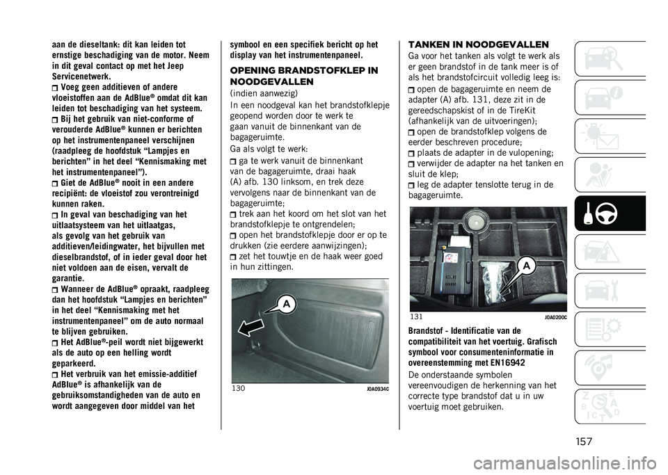 JEEP RENEGADE 2021  Instructieboek (in Dutch) ���
���	 � � � ��������	��( � �� ���	 ���� ��	 ���
���	����� ������� ����	� ���	 � � �$�����" ����$
��	 � �� ����� ���	���� ��! �$��