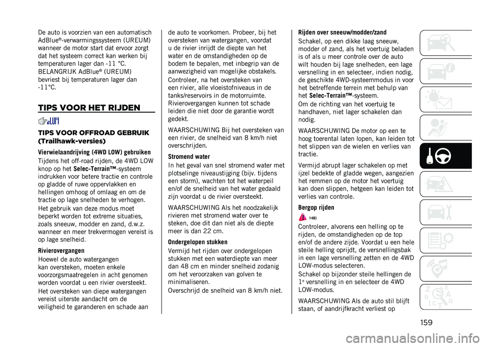 JEEP RENEGADE 2021  Instructieboek (in Dutch) ����� ���	� �� ����
���� ��� ��� ���	����	����
�7��8���
�I
����
���
�������!��	��� �;�B�,��B�9�<
�������
 �� ���	��
 ��	��
�	 ���	 �