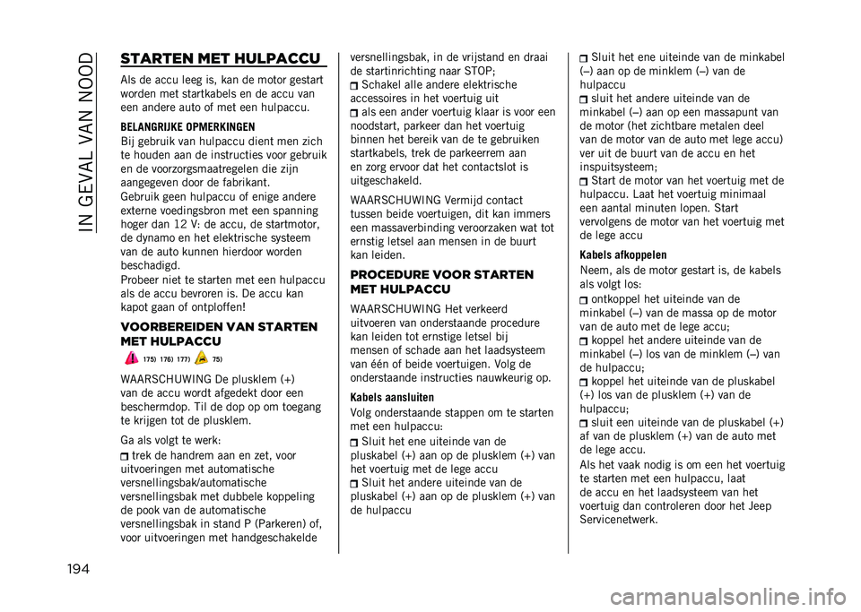JEEP RENEGADE 2021  Instructieboek (in Dutch) ��%�.��$��&�7�>��&�7�.��.�-�-�
��� ������� ��� ���
�����
�7�� �� ���� ���� ��� ��� �� ���	��
 ����	��
�	
���
��� ���	 ��	��
�	���
���