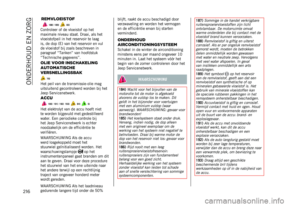 JEEP RENEGADE 2021  Instructieboek (in Dutch) ��-�.���,�1�-�B����.��3�-�,�$
���	 �A���	�
�����
 �� �� �������	�� �� ���	
���=����� ������ ��	���	� ��
���� ��� ���	
�������	�����