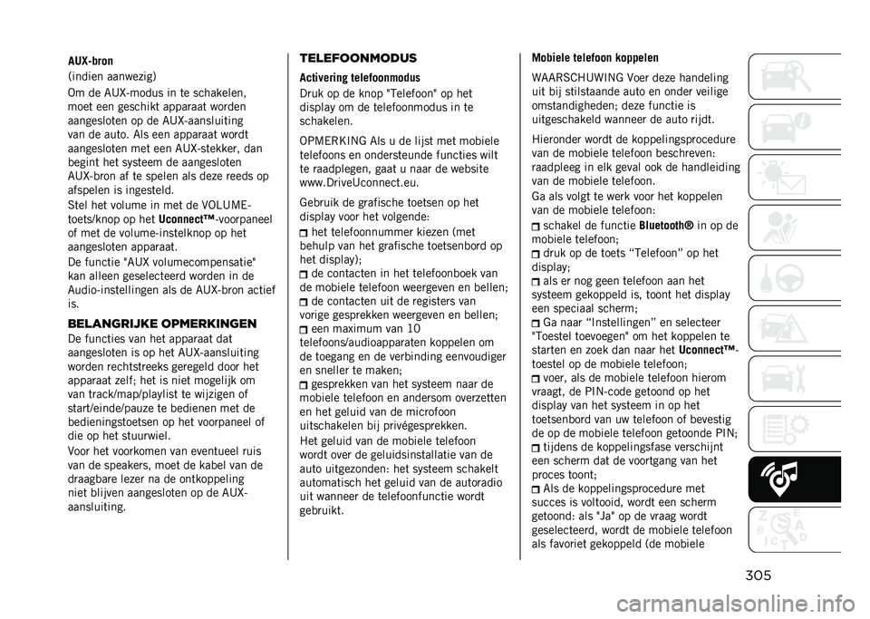 JEEP RENEGADE 2021  Instructieboek (in Dutch) ����-� �� �7�B�T������ �� �	� ����������
����	 ��� ��������	 �����
���	 ���
���
���������	�� �� �� �7�B�T���������	���
��� 
