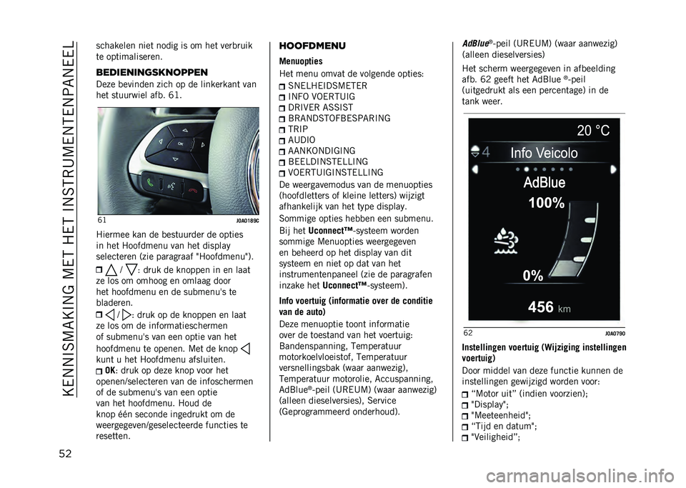 JEEP RENEGADE 2021  Instructieboek (in Dutch) ��E��.�.�%�6�9�7�E�%�.�$��9��5��1��5��%�.�6�5�,�B�9��.�5��.�:�7�.���>
�� ��������� ����	 ����� �� �� ���	 ���
�
�
���
�	� ���	��������
���
����