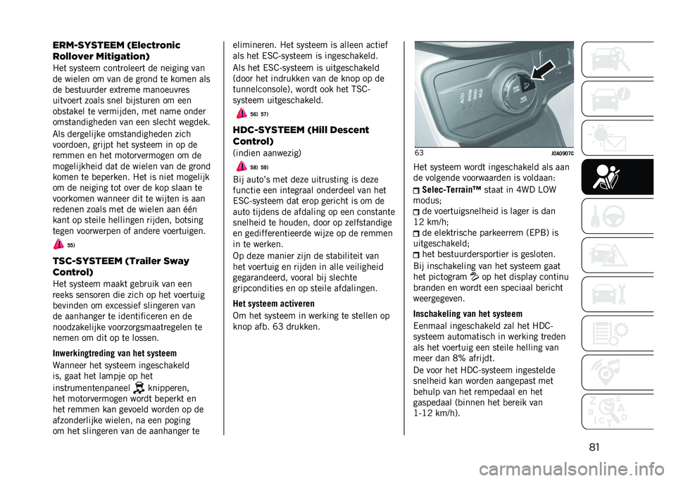 JEEP RENEGADE 2021  Instructieboek (in Dutch) ������������� ���3�!�*�6�"�0��$�*
��0�3�3�0� �!�" ��$�6�$�,�2�6�$�0��(
�1��	 ��!��	��� ����	�
�����
�	 �� ������� ���
�� ������ �� ��� �� ��