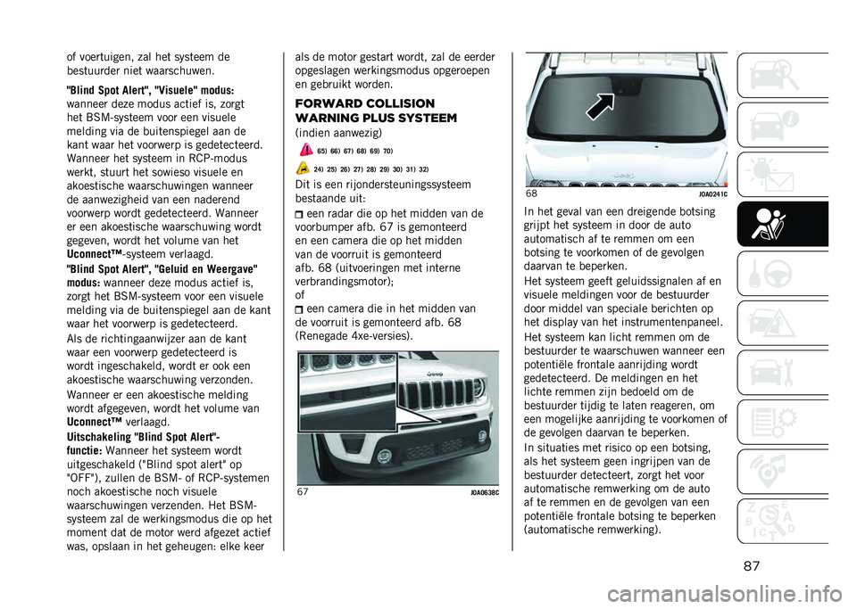 JEEP RENEGADE 2021  Instructieboek (in Dutch) ��
�� ����
�	������ ��� ���	 ��!��	��� ��
�
���	���
���
 ����	 ����
��������
�G����	�  �2�!�� �
�����G�
 �G�8�������G �$�� ���(
�����