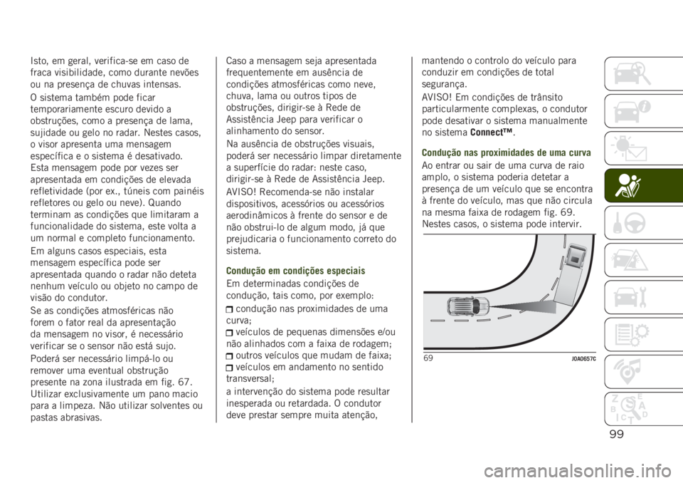 JEEP RENEGADE 2019  Manual de Uso e Manutenção (in Portuguese) ))
�L�
��� �� �
����� ���������&�
� �� ���
� ��
����� ���
���������� ���� �����	�� �	���$��

�� �	� ����
��	�!� �� ������
 ��	�