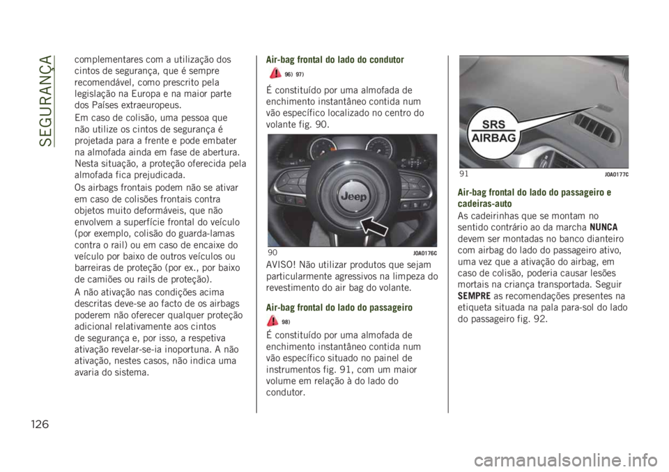 JEEP RENEGADE 2019  Manual de Uso e Manutenção (in Portuguese) ��6�,�5�I�>�7�2�V�7
!"&
���������	�����
 ��� � ������ ��!�"� ���

���	���
 �� �
��
����	�!�� ��� � �
�����
�������	������ ���� ���