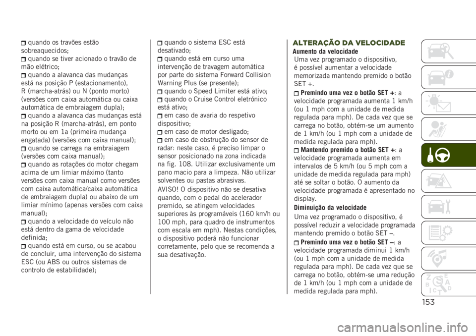 JEEP RENEGADE 2019  Manual de Uso e Manutenção (in Portuguese) !%#
����	�� ��
 �����$��
 ��
��"�
�
�������������
�
����	�� �
� ����� �����	��� � �����"� ��
��"� ���������
����	�� � ������	