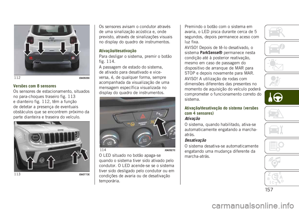 JEEP RENEGADE 2019  Manual de Uso e Manutenção (in Portuguese) !%’
�J�J�B� �J��J�\�K�R�

�C������ ��	� �V ���
��	���
�%�
 �
��	�
����
 �� ��
������	����	��� �
�������

�	� �����&�������
 ����
���� ���
�