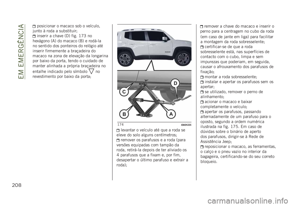 JEEP RENEGADE 2019  Manual de Uso e Manutenção (in Portuguese) ��,���,��,�>�5�o�2�8�L�7
"*(
���
�����	�� � ������ �
�� � ��������
�*��	�� �/ ���� � �
���
�������
��	�
���� � ����� �=�3�? ���
� �J�[�