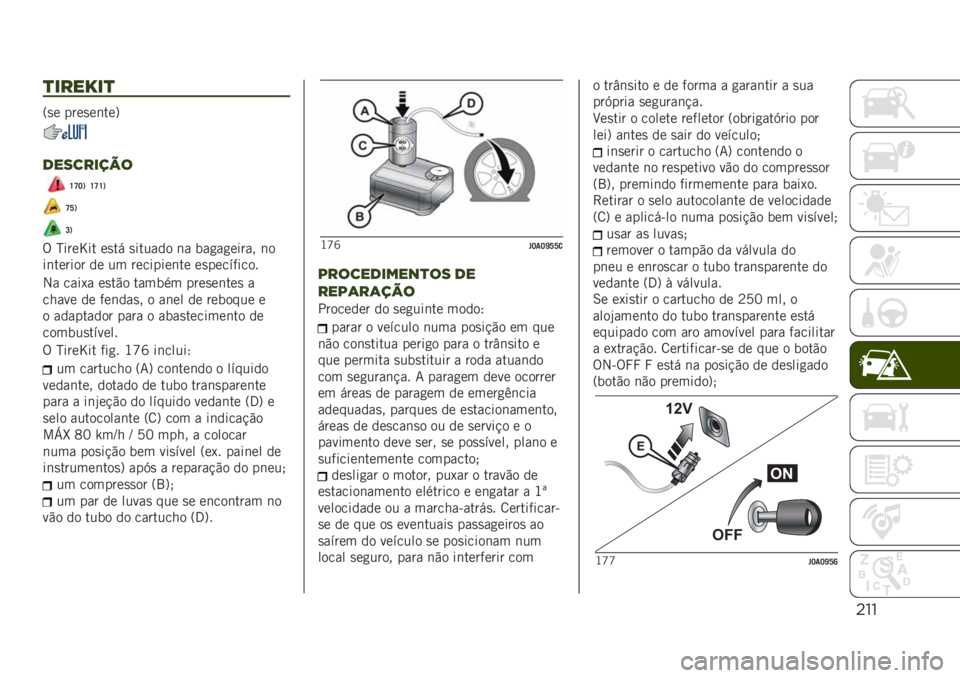 JEEP RENEGADE 2019  Manual de Uso e Manutenção (in Portuguese) "!!
)&#"A&)
�=�
� ����
��	���?
1"93#&/0$
�U�T�J�1 �U�T�U�1
�T�W�1
�L�1
�% �N����]�� ��
�� �
������ �	� ���
��
����� �	�
��	������ �� �� �����