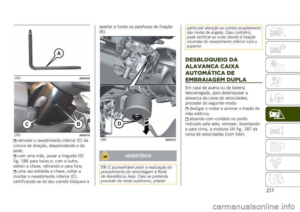 JEEP RENEGADE 2019  Manual de Uso e Manutenção (in Portuguese) "!’
�J�C�_� �J��J�L�\�L�

�J�C�A� �J��J�K�S�T�

������� � �����
�����	�� ��	������ �=�8�? ��
�����	� �� �����!�"�� ���
����	���	���&� ��
�
�