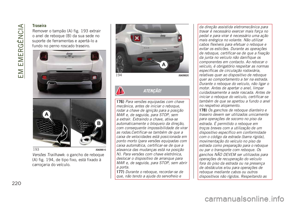 JEEP RENEGADE 2019  Manual de Uso e Manutenção (in Portuguese) ��,���,��,�>�5�o�2�8�L�7
""*
�
������ �� ��������	���
 � �������&�� �
���	�� �	� ����	� ���
���� ����
�����
�J�@�P� �J��J�\�R�U�

�3�
��
