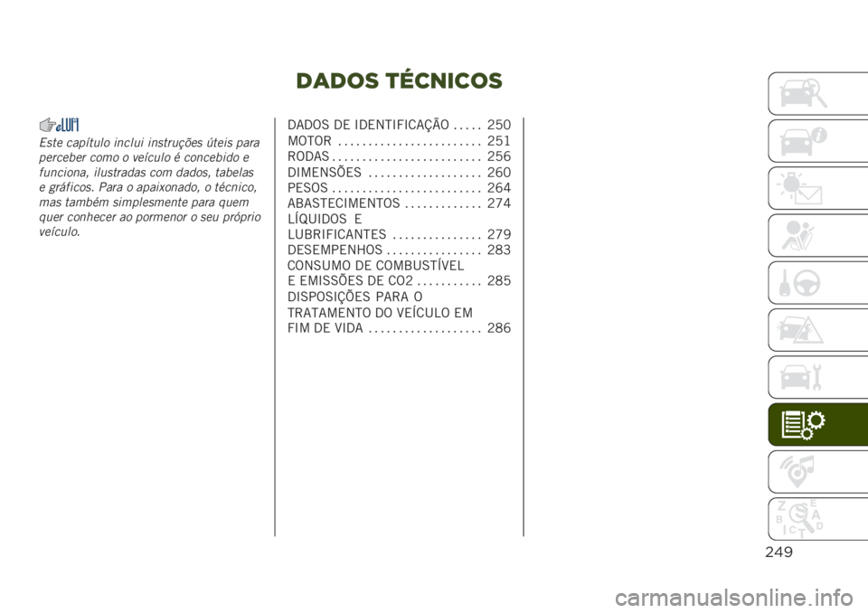 JEEP RENEGADE 2019  Manual de Uso e Manutenção (in Portuguese) 1(1$9 );3+&3$9
"$)
�4���
 ����6���� ������ ��������+�
� �K��
�� ����
��
���
�
�
� ���� � ��
�6���� � �����
�
��	� �

���������  �����