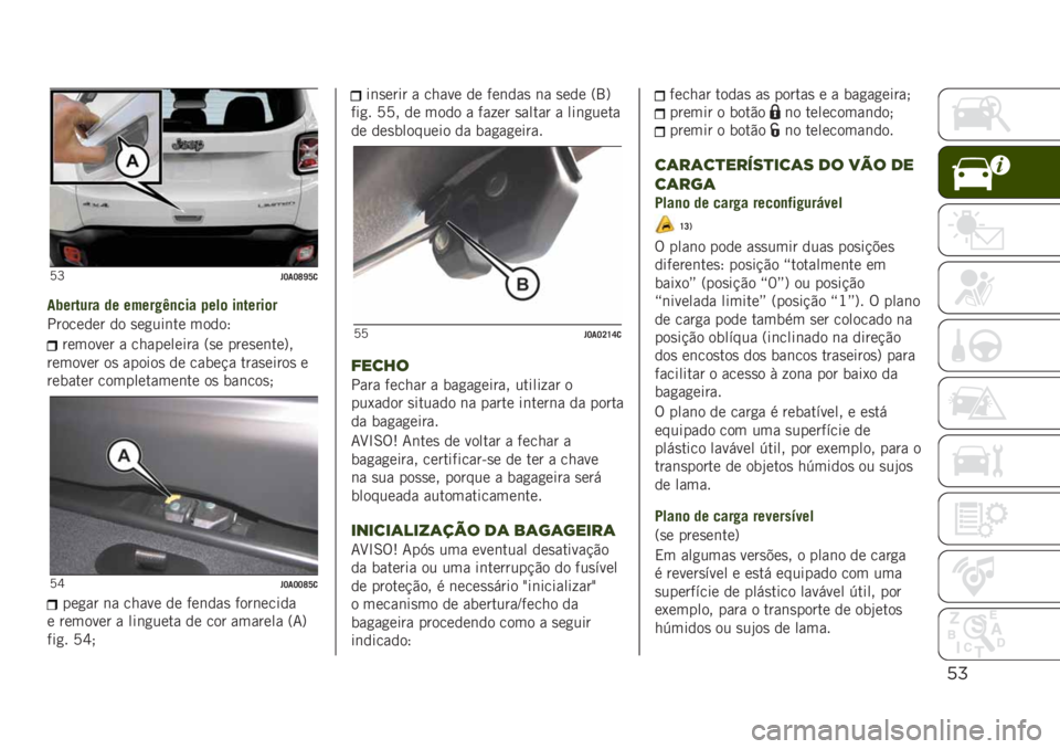 JEEP RENEGADE 2019  Manual de Uso e Manutenção (in Portuguese) %#
�A�P� �J��J�V�\�W�

��2������ �� �����#�=�
��� �!���	 ��
�����	�
�������� �� �
��
���	�� �����;
������� � ���������� �=�
� ����
��