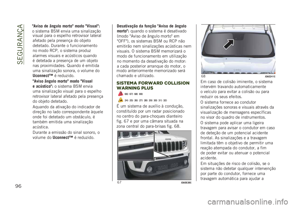 JEEP RENEGADE 2019  Manual de Uso e Manutenção (in Portuguese) ��6�,�5�I�>�7�2�V�7
)&
���
��� ���� � ��
����� ��������
�� �������
������� ���� ����
��	�!� �� ���*���
��������� �3����	�� � ��