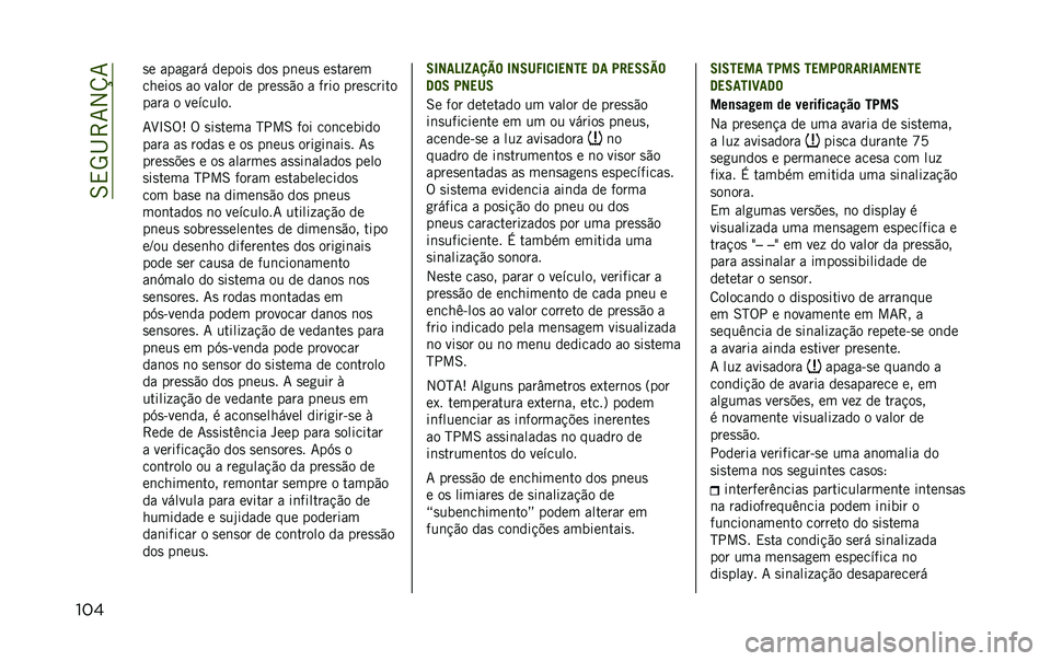 JEEP RENEGADE 2020  Manual de Uso e Manutenção (in Portuguese) ��6�,�5�I�>�7�2�V�7
��� �
� ����
��� ������
 ���
 ��	���
 ��
�����
������
 �� ����� �� ����
�
�"� � ���� ����
�����
���� � �������
