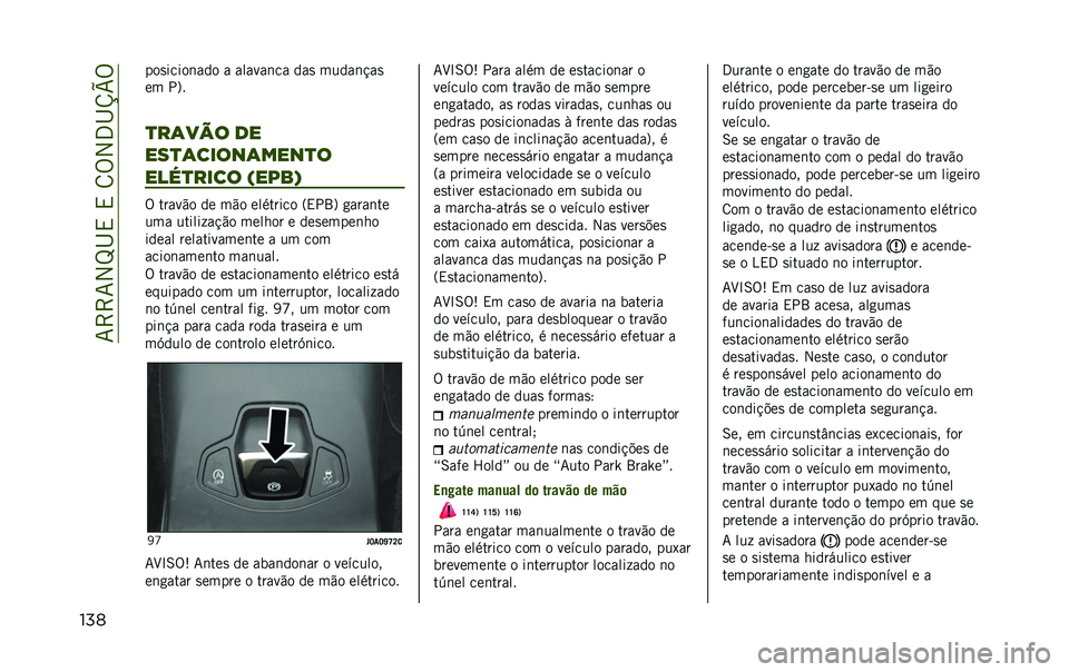 JEEP RENEGADE 2020  Manual de Uso e Manutenção (in Portuguese) ��7�>�>�7�2�M�I�,��,��8�%�2�3�I�V�W�%
���	 ���
�����	��� � ������	�� ���
 �����	�!��

�� ��?�
�
��	��� ��
���
�	�����	����
�
����
���� �&����