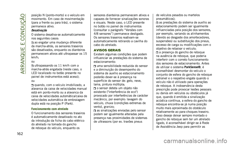 JEEP RENEGADE 2020  Manual de Uso e Manutenção (in Portuguese) ��7�>�>�7�2�M�I�,��,��8�%�2�3�I�V�W�%
��� ���
��!�"� �2 �=���	���&������? � � ������� ��
�������	��� �,� ���
� �� �������	���!�"�
�=���� � �