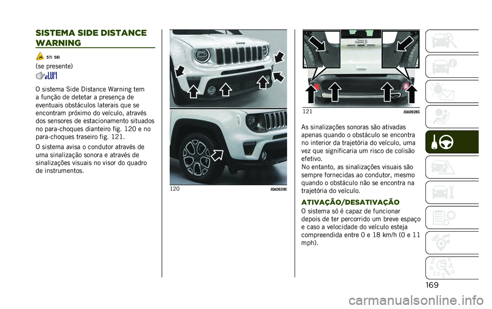 JEEP RENEGADE 2020  Manual de Uso e Manutenção (in Portuguese) ���
����
���	 ���� ����
�	���
�H�	�����
�W�T�1
�=�
� ����
��	���? �W�V�1
�% �
��
���� �6��� �3��
���	�� �j���	��	�
 ���
� ���	�!�"� �� ������
