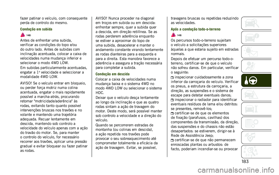 JEEP RENEGADE 2020  Manual de Uso e Manutenção (in Portuguese) ��	���� �� �����	�� � �������� ��� ���	�
�����	��
����� �� ���	����� �� ���
���
�
�	�
�����	 �� ���2���
�U�S�V�1
�7�	���
 �� ��	��
