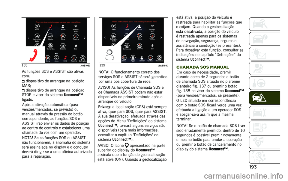 JEEP RENEGADE 2020  Manual de Uso e Manutenção (in Portuguese) ��
��J�P�C
� �J��R�U�J�K�
 �J�P�@
� �J��R�U�J�L�

�7�
 ���	�!�$��
 �6�%�6 � �7�6�6�L�6�N �
�"� ������

����; ���
���
����� �� �����	��� �	� ���
��!�"�
��7�>� 