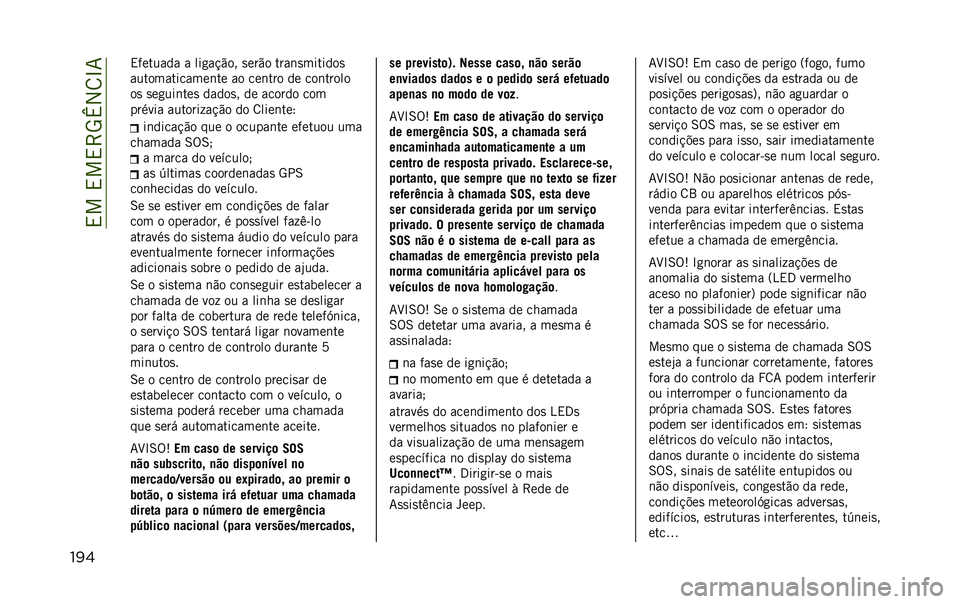 JEEP RENEGADE 2020  Manual de Uso e Manutenção (in Portuguese) ��,���,��,�>�5�w�2�8�L�7
��
� �,������� � ���
��!�"�� �
���"� ����	�
�������

�������������	�� �� ���	��� �� ���	�����
��
 �
��
���	��