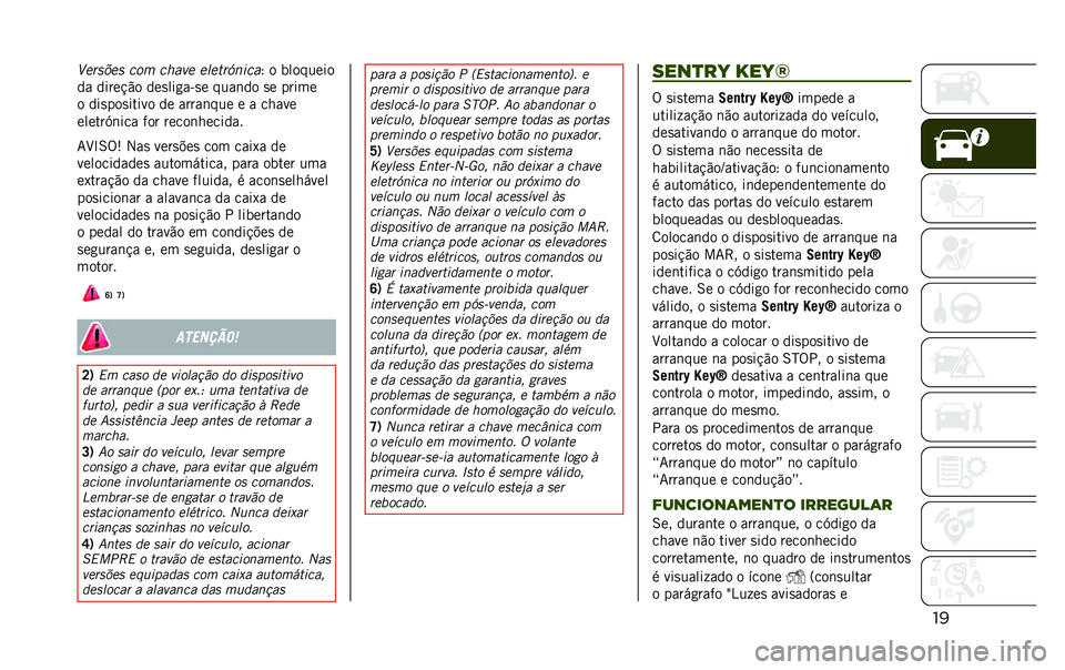 JEEP RENEGADE 2020  Manual de Uso e Manutenção (in Portuguese) ��
�3�
���+�
� ��� �����
 �
��
�������
�; � ��������
�� �����!�"� ���
���
��&�
� ����	�� �
� �����
� ���
���
����� �� �����	��� �