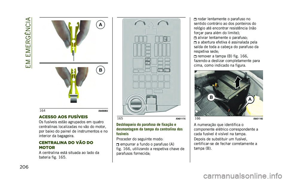 JEEP RENEGADE 2020  Manual de Uso e Manutenção (in Portuguese) ��,���,��,�>�5�w�2�8�L�7
��� �J�Z�_
� �J��J�R�V�R�

�	����� �	�� ��������
�%�
 ���
�����
 ��
��"� ��
�������
 �� ������
���	������	��
 �����