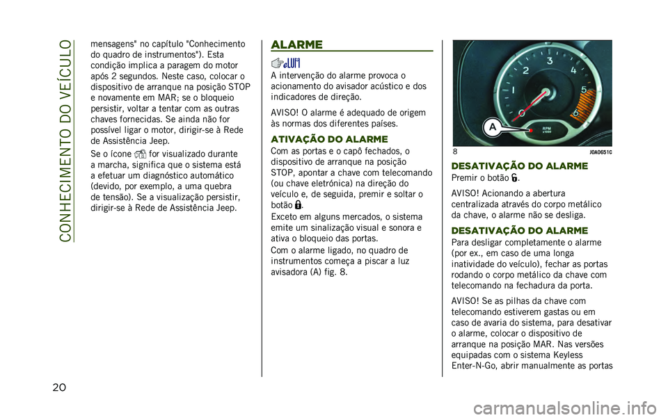 JEEP RENEGADE 2020  Manual de Uso e Manutenção (in Portuguese) ��8�%�2�X�,�8�L��,�2�N�%��3�%��H�,�O�8�I�4�%
�� ���	�
��
��	�
�d �	� �������� �d�8��	�������	��
�� ������ �� ��	�
������	���
�d�?� �,�
��
���	���!�