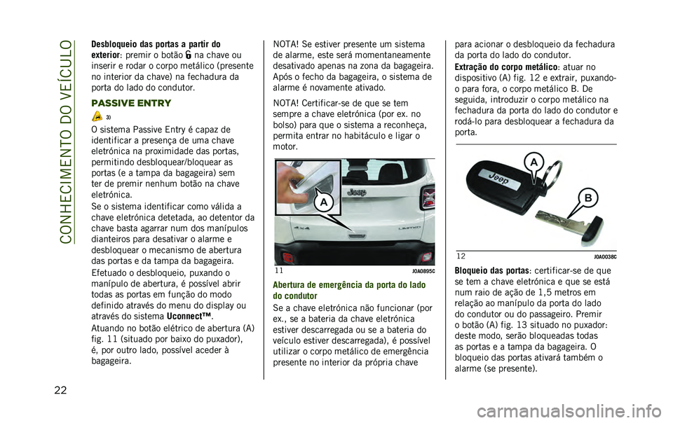 JEEP RENEGADE 2020  Manual de Uso e Manutenção (in Portuguese) ��8�%�2�X�,�8�L��,�2�N�%��3�%��H�,�O�8�I�4�%
�� �@���2��	�����	 ��� �!�	���� � �!����� ��	
��+�����	�
�; ������ � ����"� �	� ����� ��
��	�
����