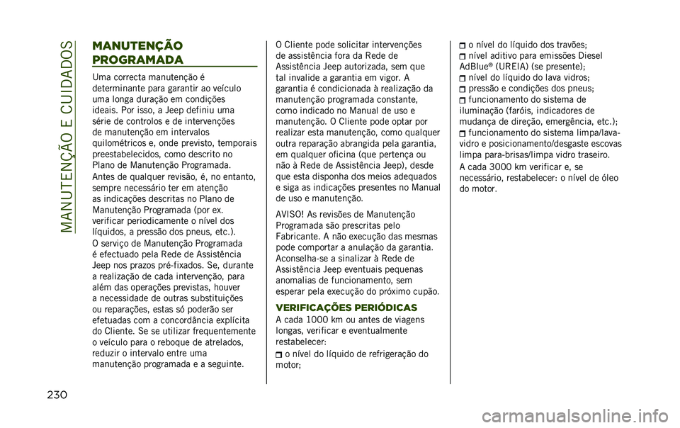 JEEP RENEGADE 2020  Manual de Uso e Manutenção (in Portuguese)    7 2 I N , 2 V W %  ,  8 I L 3 7 3 % 6
      	   
     
      	  	  	
 I               	    	 ! "   
        	  	             	        